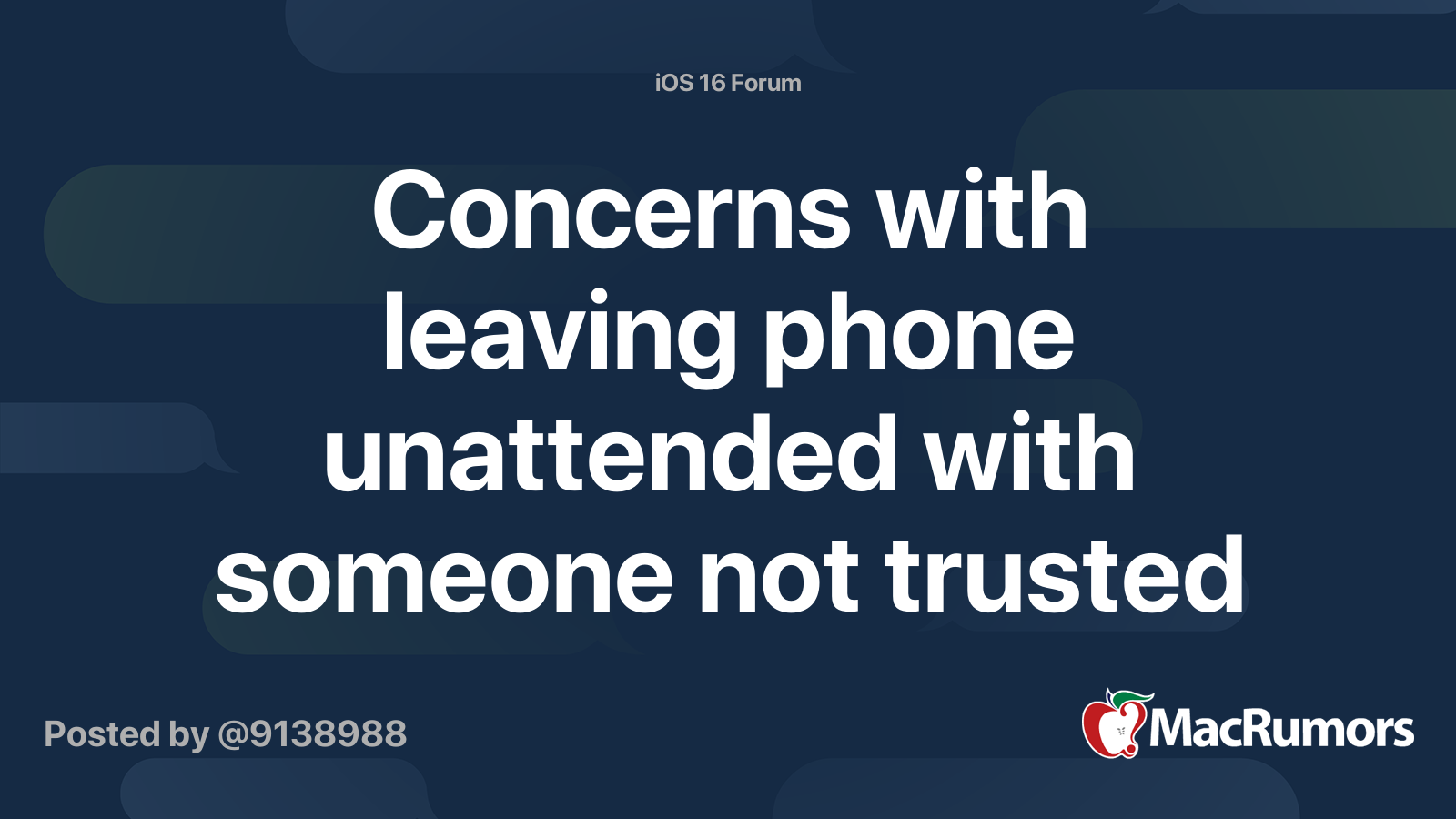 Concerns with leaving phone unattended with someone not trusted