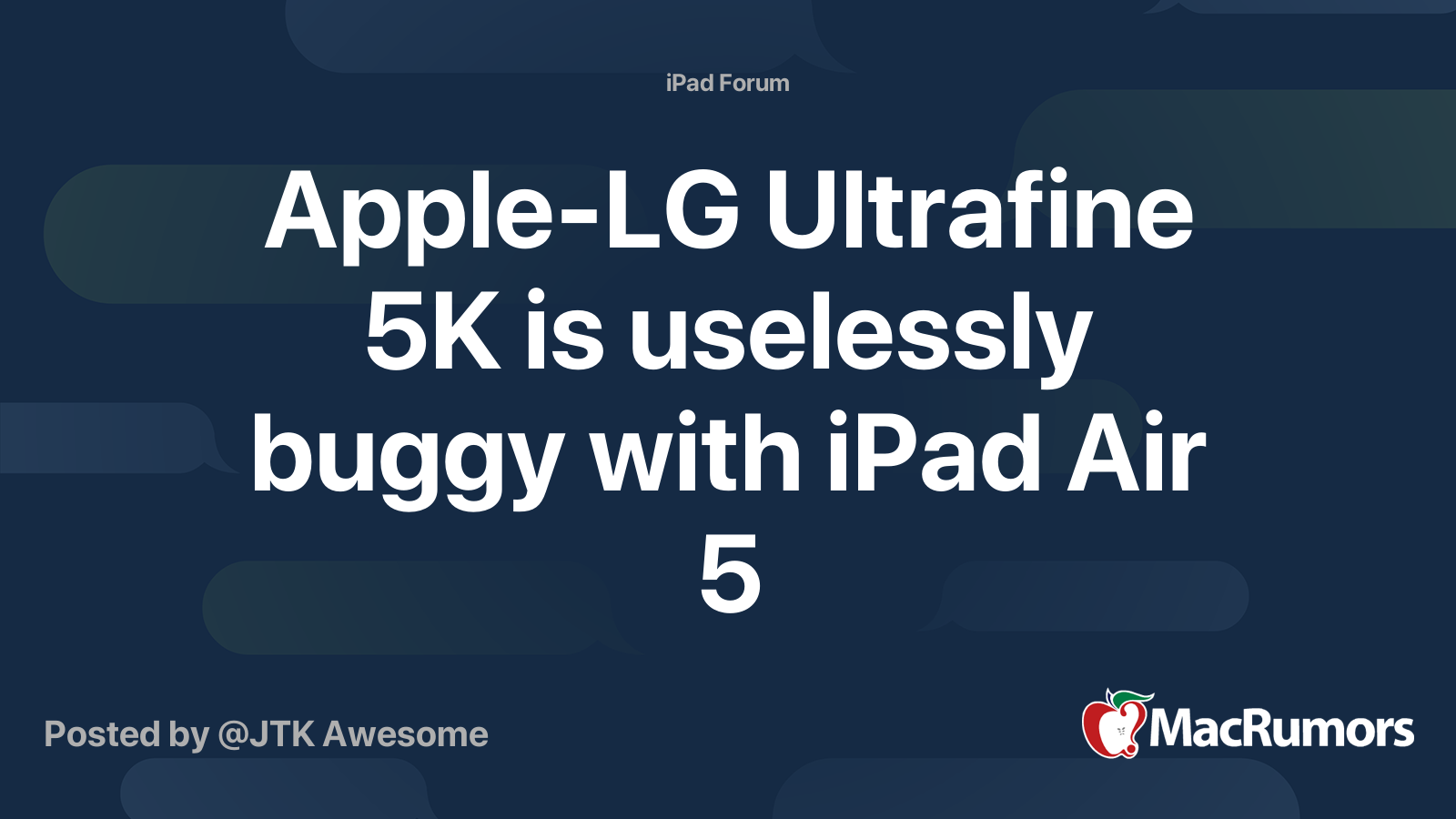 Apple-LG Ultrafine 5K is uselessly buggy with iPad Air 5 | MacRumors Forums
