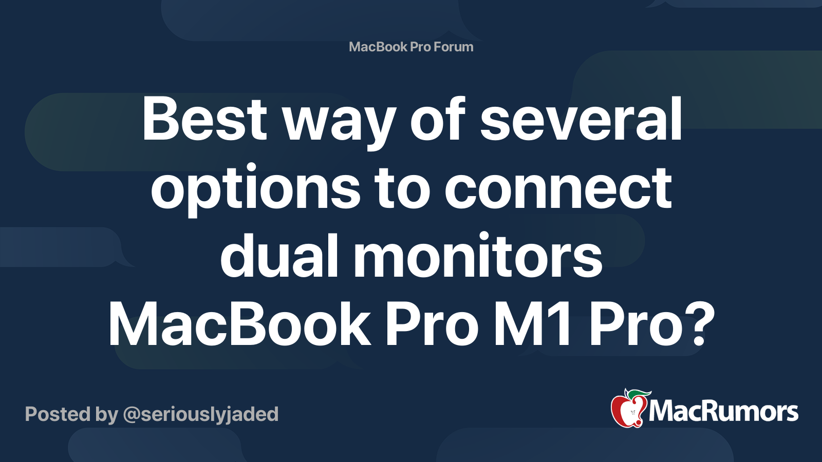 Best way of several options to connect dual monitors MacBook Pro M1 Pro