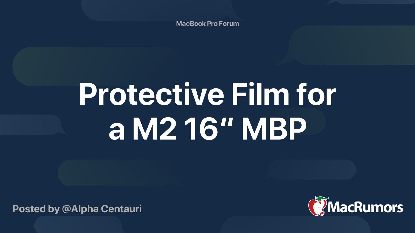 Protective Film for a M2 16“ MBP | MacRumors Forums