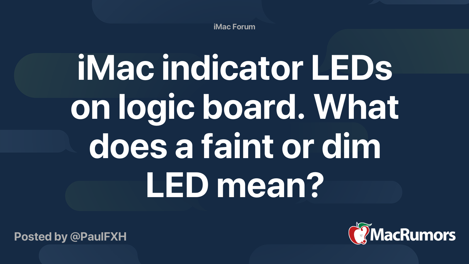 iMac indicator LEDs on logic board. What does a faint or dim LED mean