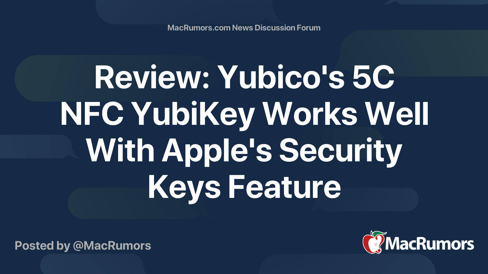 Review: Yubico's 5C NFC YubiKey Works Well With Apple's Security Keys ...