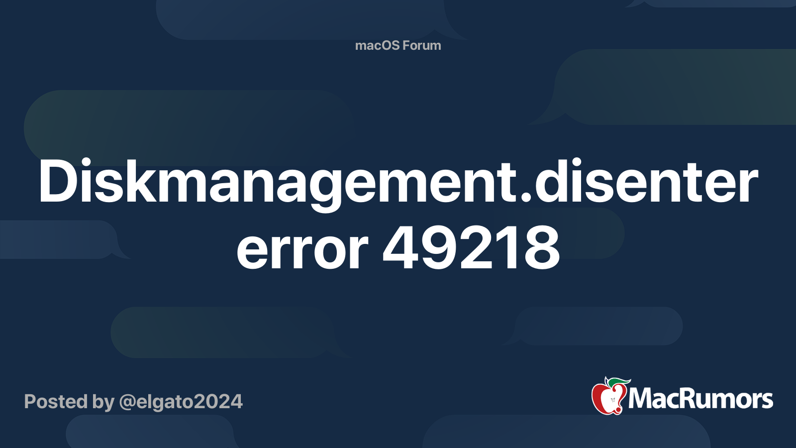 Diskmanagement.disenter error 49218 | MacRumors Forums