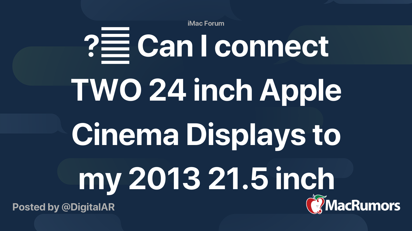 🖥️ Can I connect TWO 24 inch Apple Cinema Displays to my 2013 21.5 inch