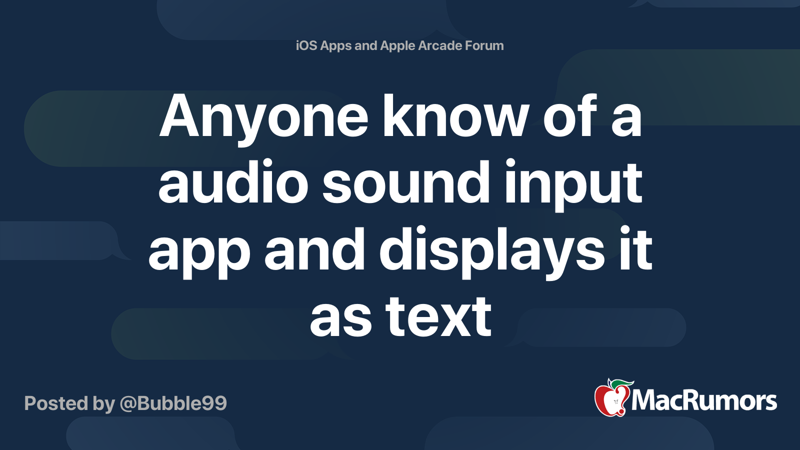 Anyone know of a audio sound input app and displays it as text ...