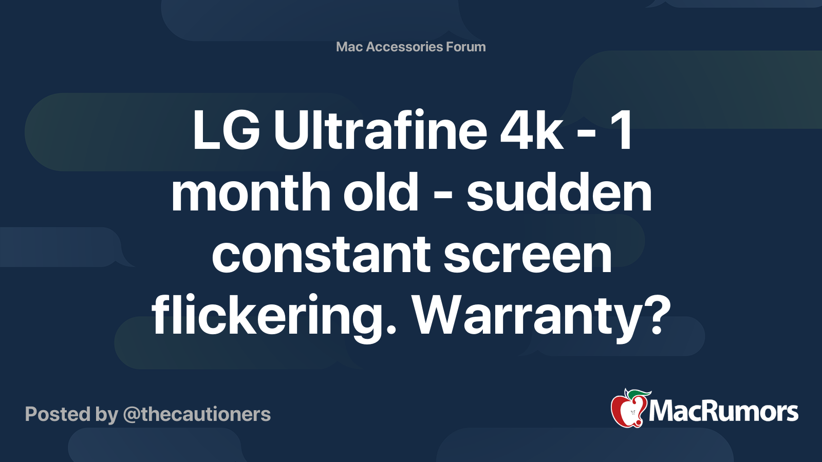 LG Ultrafine 4k - 1 month old - sudden constant screen flickering ...