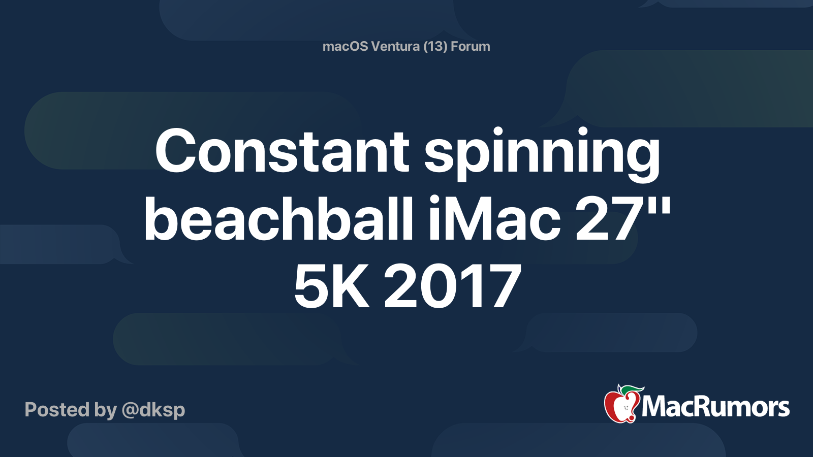 Constant spinning beachball iMac 27" 5K 2017 MacRumors Forums