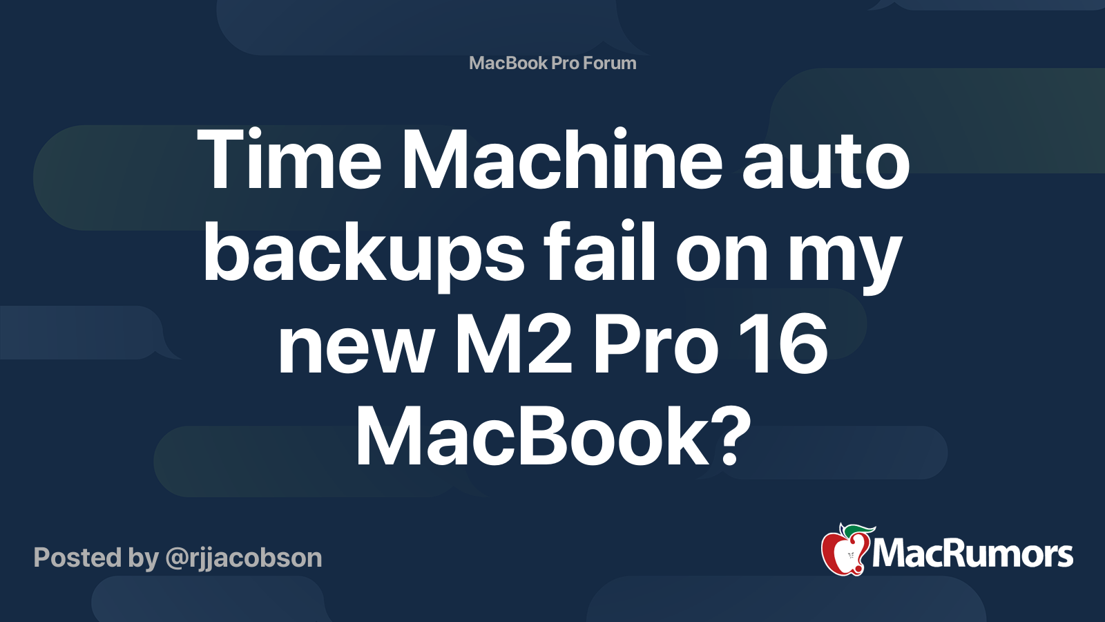 Time Machine auto backups fail on my new M2 Pro 16 MacBook? MacRumors