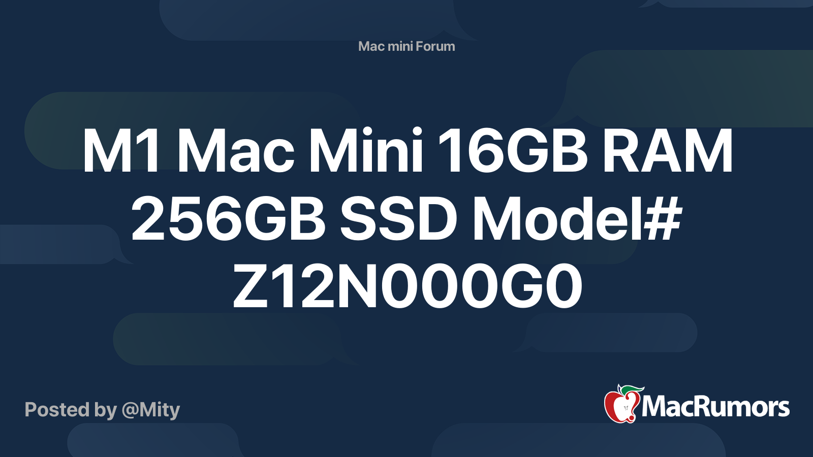 M1 Mac Mini 16GB RAM 256GB SSD Model# Z12N000G0 | MacRumors Forums