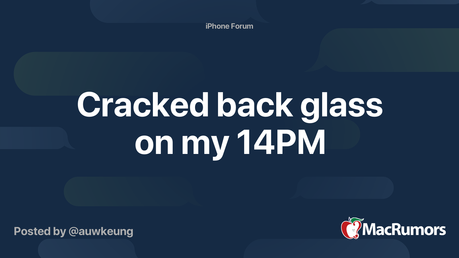 Cracked back glass on my 14PM MacRumors Forums