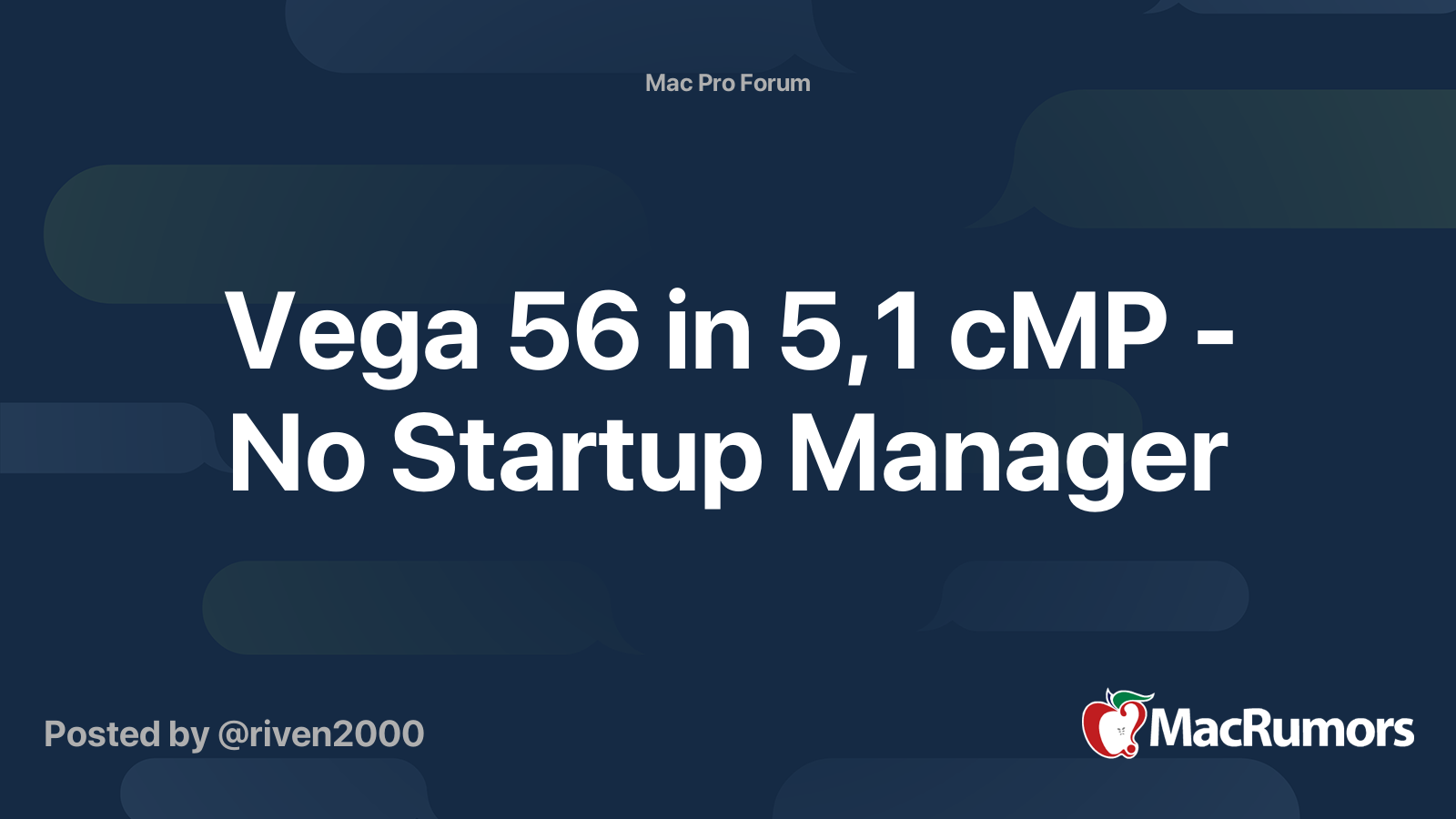 Vega 56 in 5,1 cMP - No Startup Manager | MacRumors Forums