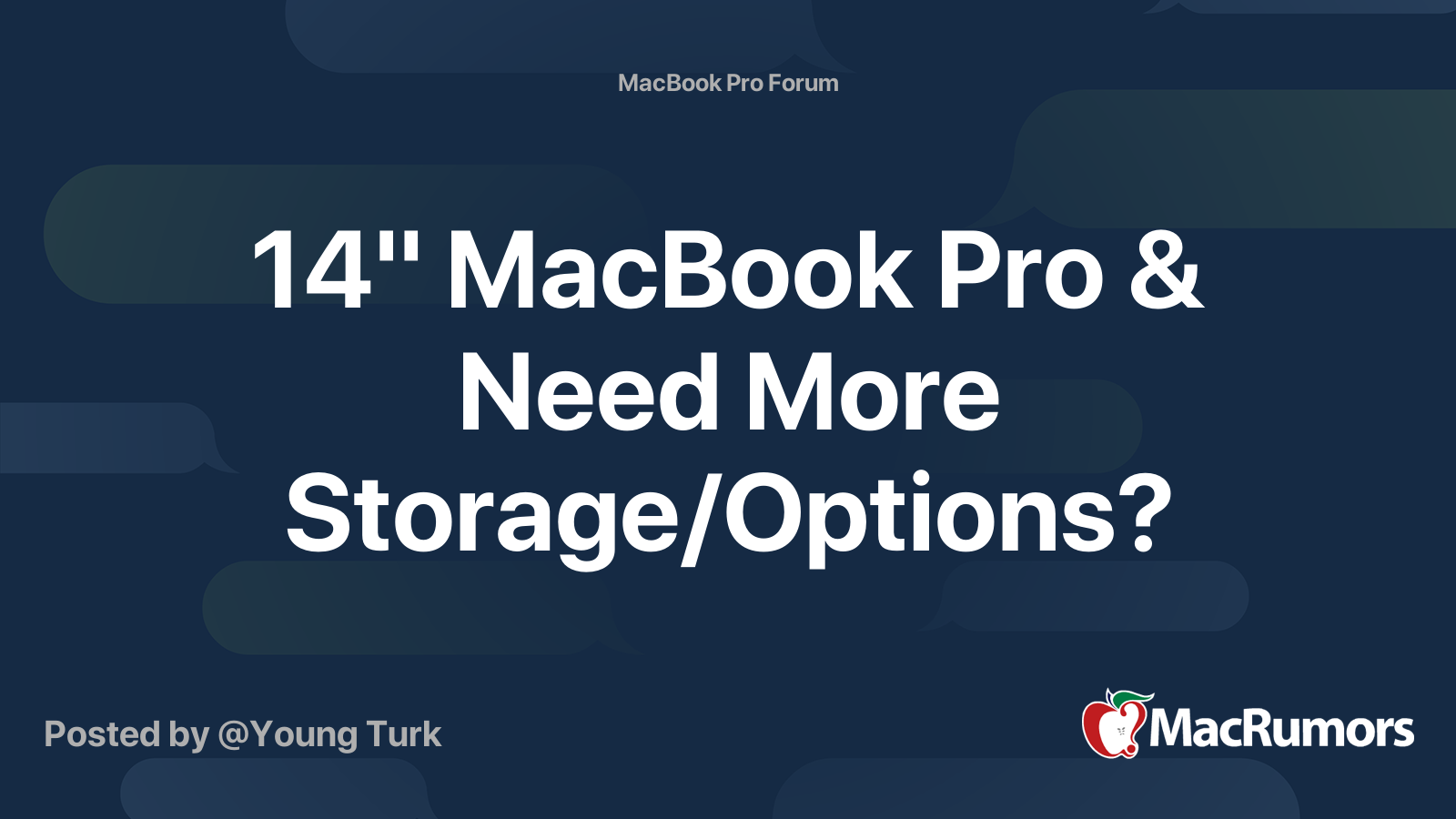 14" MacBook Pro & Need More Storage/Options? MacRumors Forums
