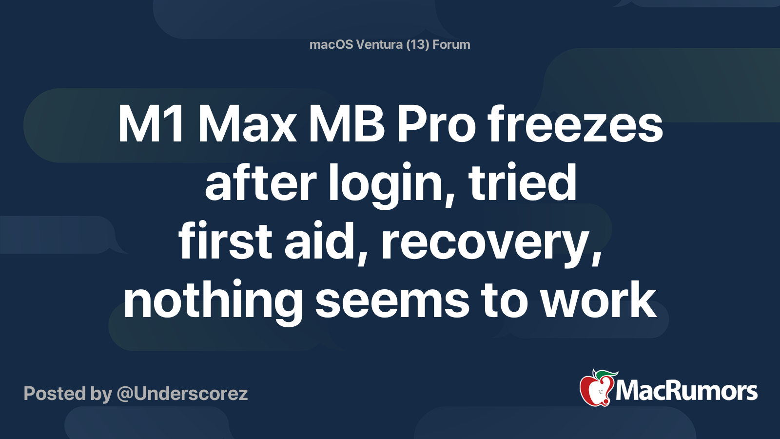 M1 Max MB Pro freezes after login, tried first aid, recovery, nothing ...