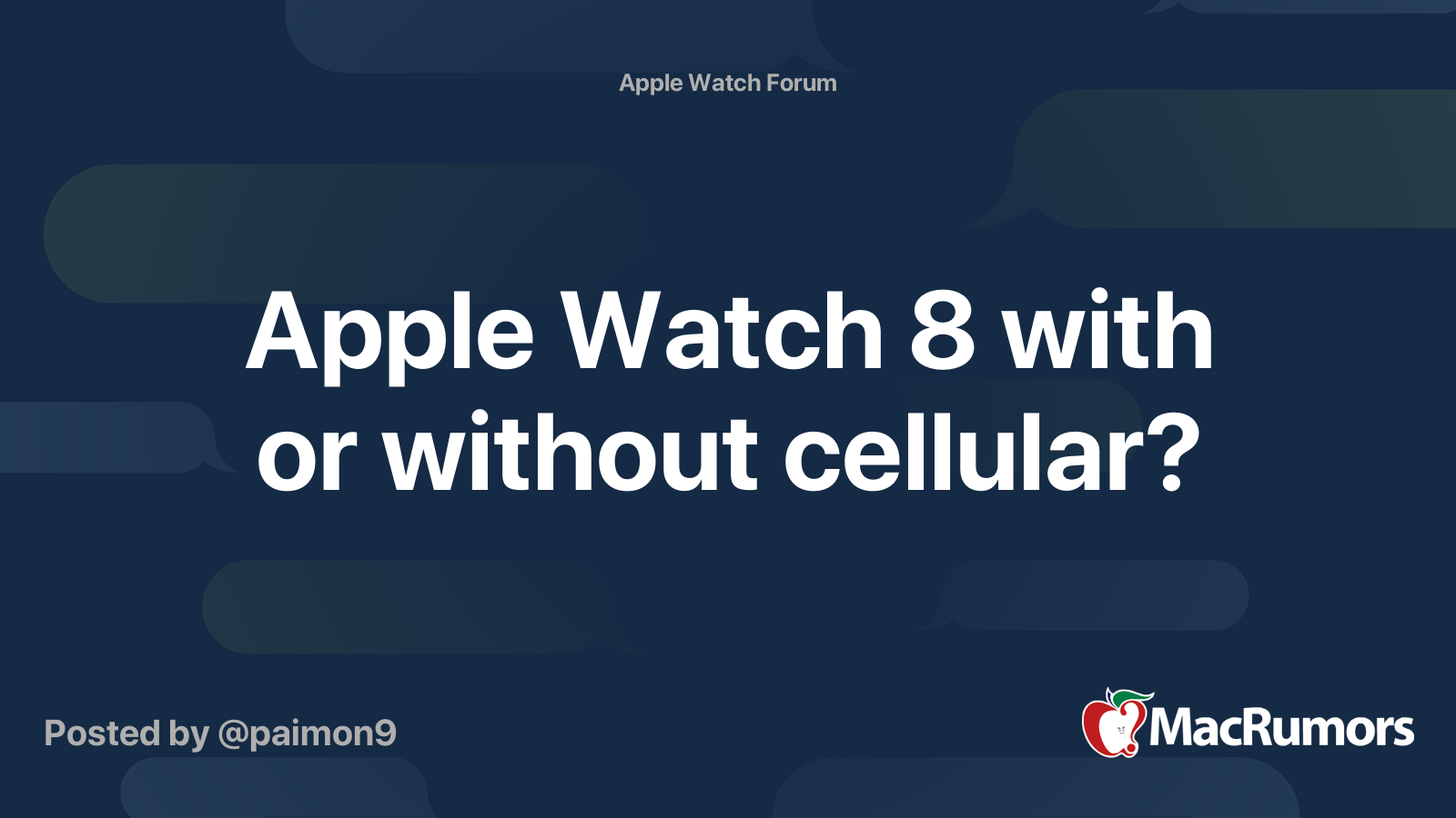 Apple Watch 8 with or without cellular MacRumors Forums