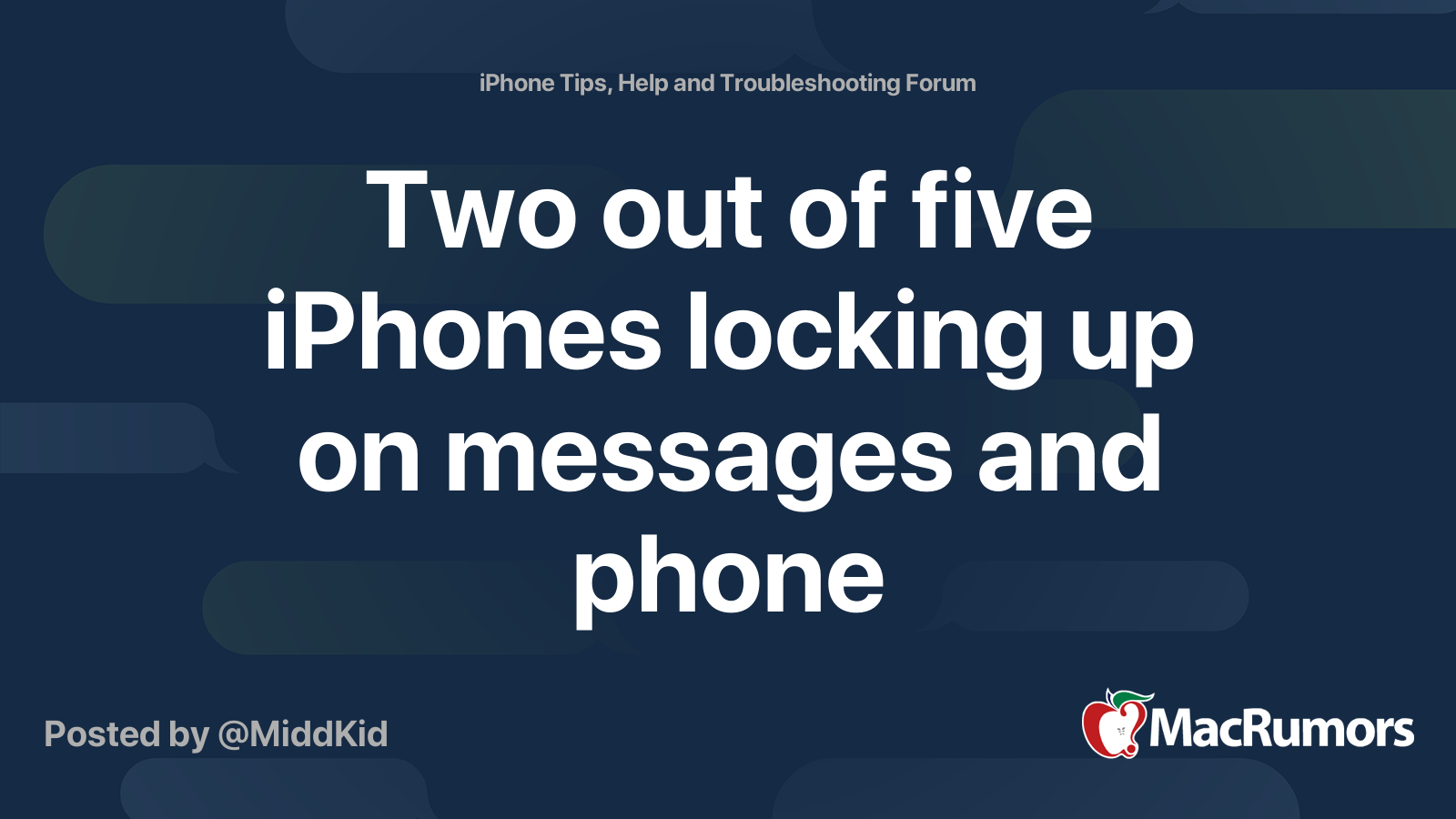 Two out of five iPhones locking up on messages and phone MacRumors Forums