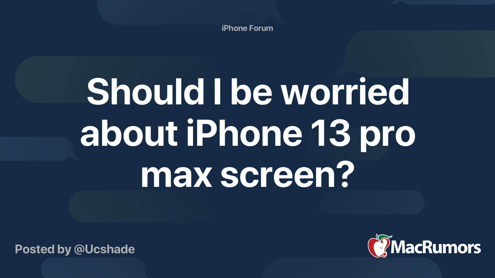 should-i-be-worried-about-iphone-13-pro-max-screen-macrumors-forums