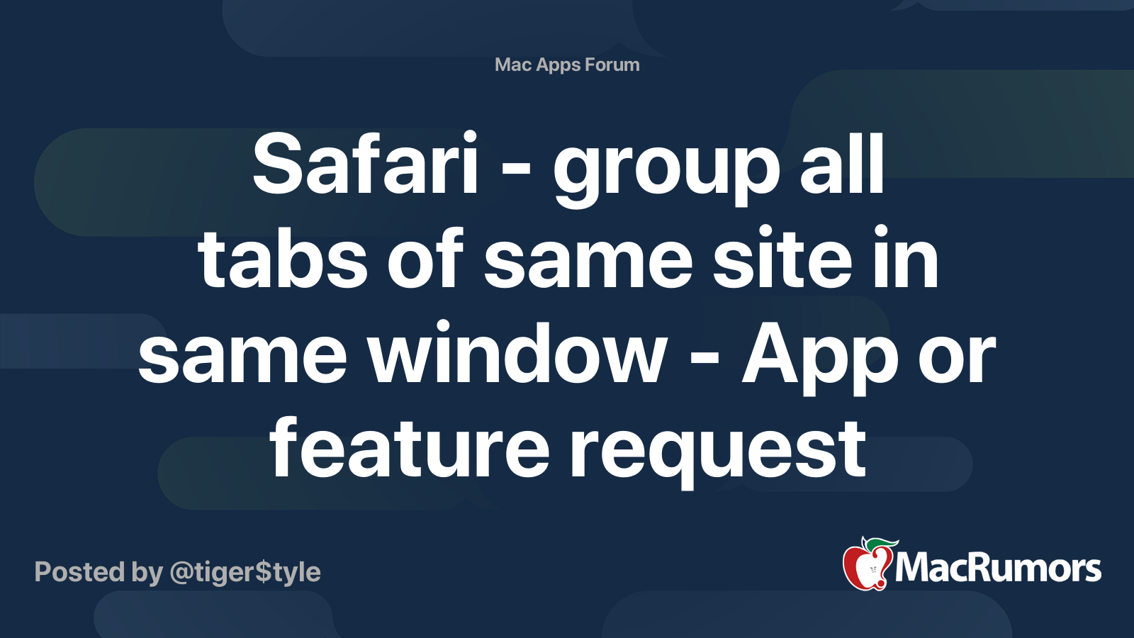 Safari group all tabs of same site in same window App or feature request MacRumors Forums