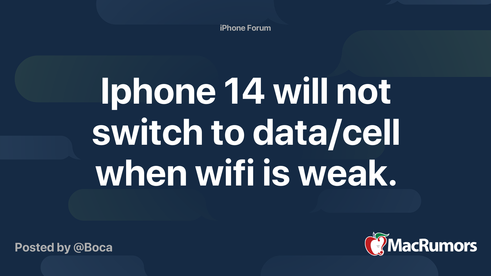 Iphone 14 will not switch to data/cell when wifi is weak. MacRumors Forums