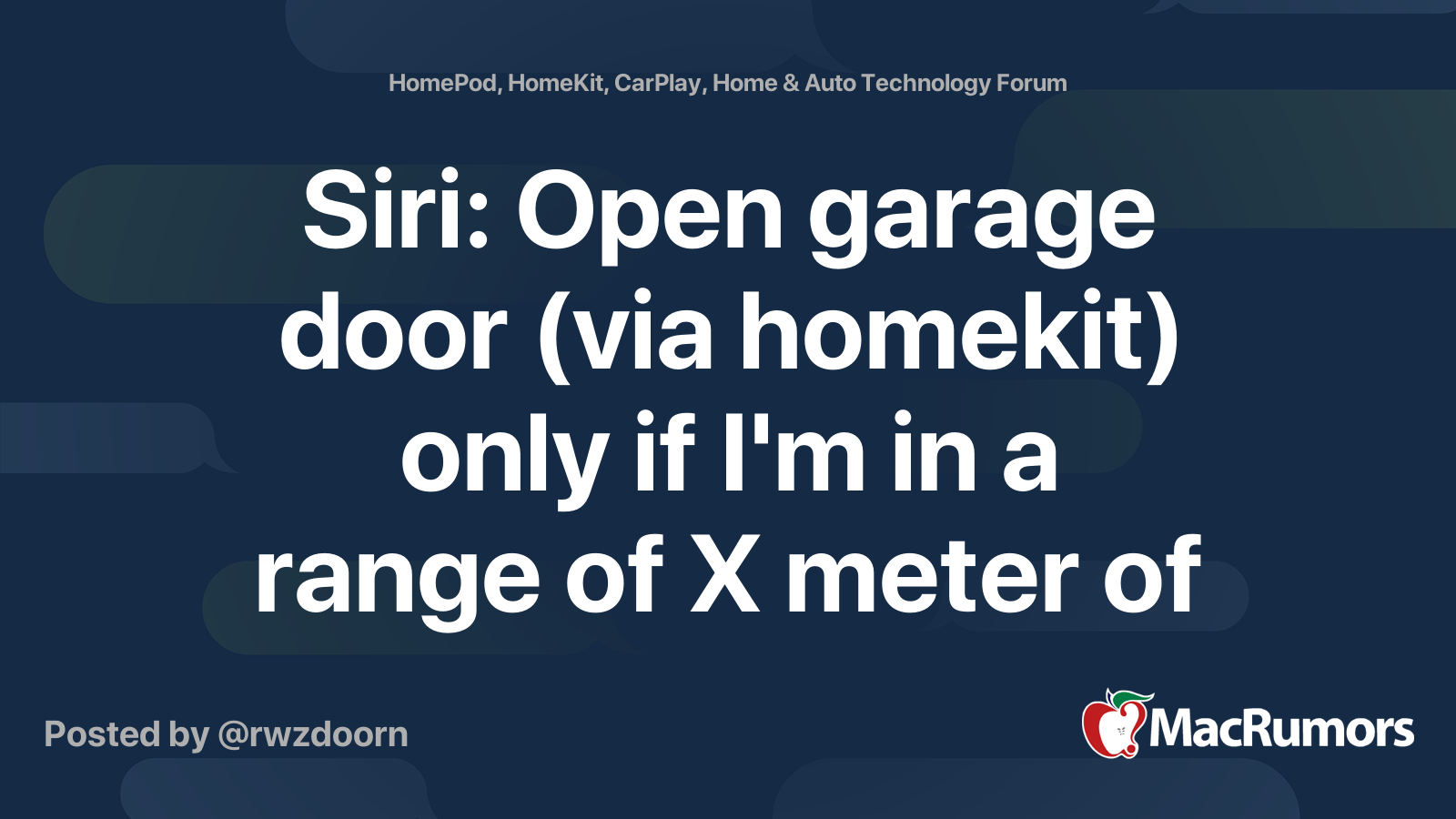 Siri Open garage door (via homekit) only if I'm in a range of X meter