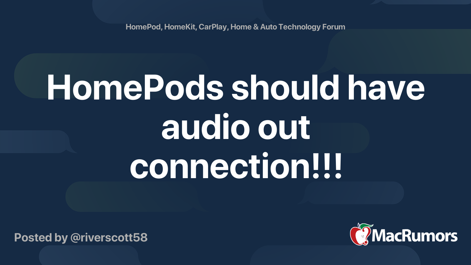 HomePods should have audio out connection!!! MacRumors Forums