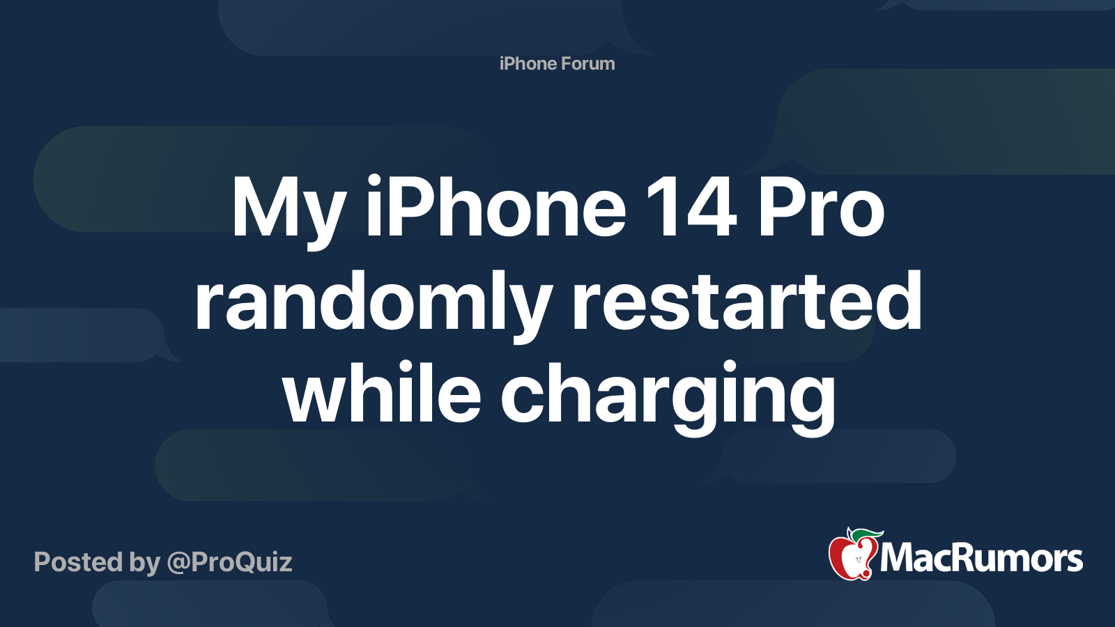 My iPhone 14 Pro randomly restarted while charging MacRumors Forums