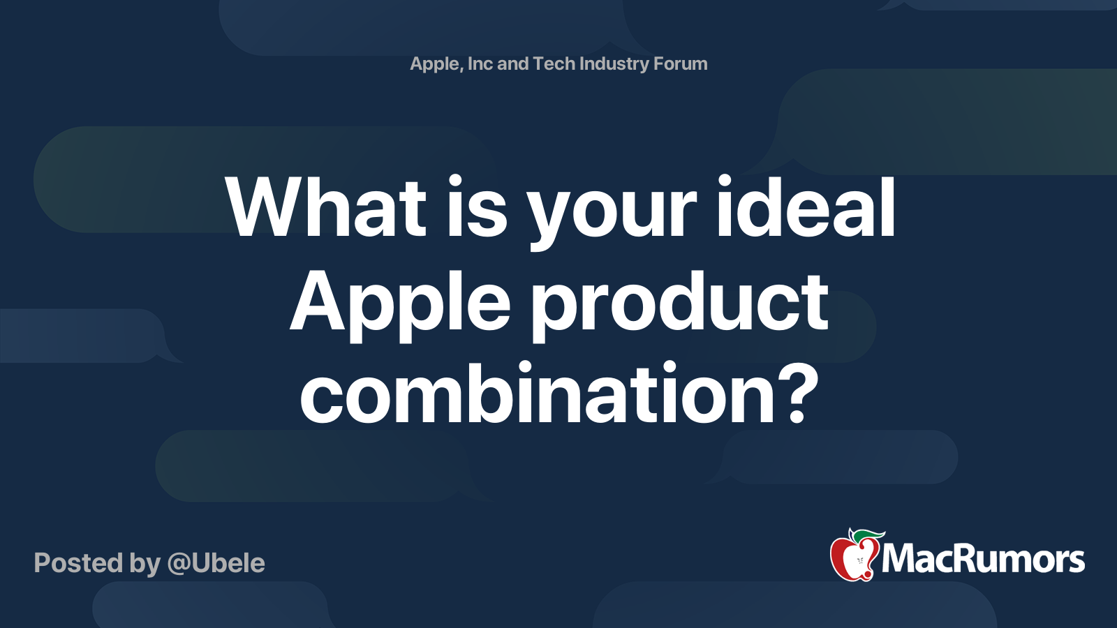 What is your ideal Apple product combination? MacRumors Forums