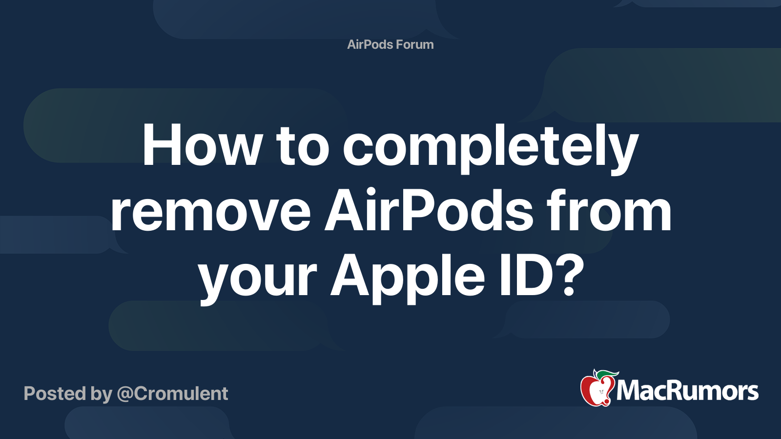 How to completely remove AirPods from your Apple ID? MacRumors Forums