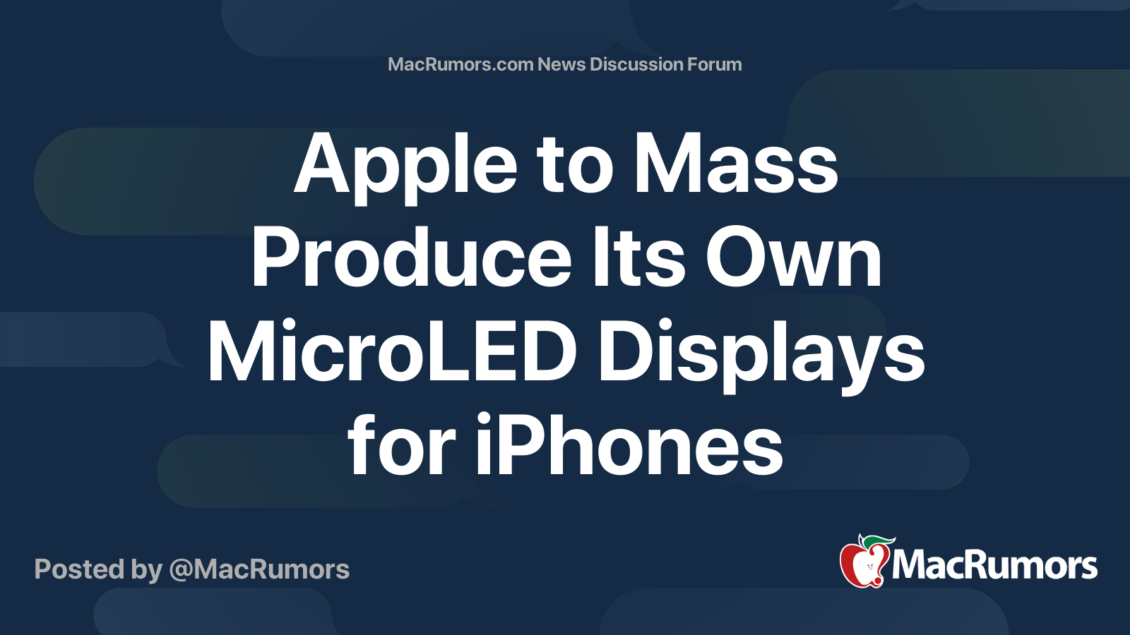 Apple to Mass Produce Its Own MicroLED Displays for iPhones | Page 3 ...