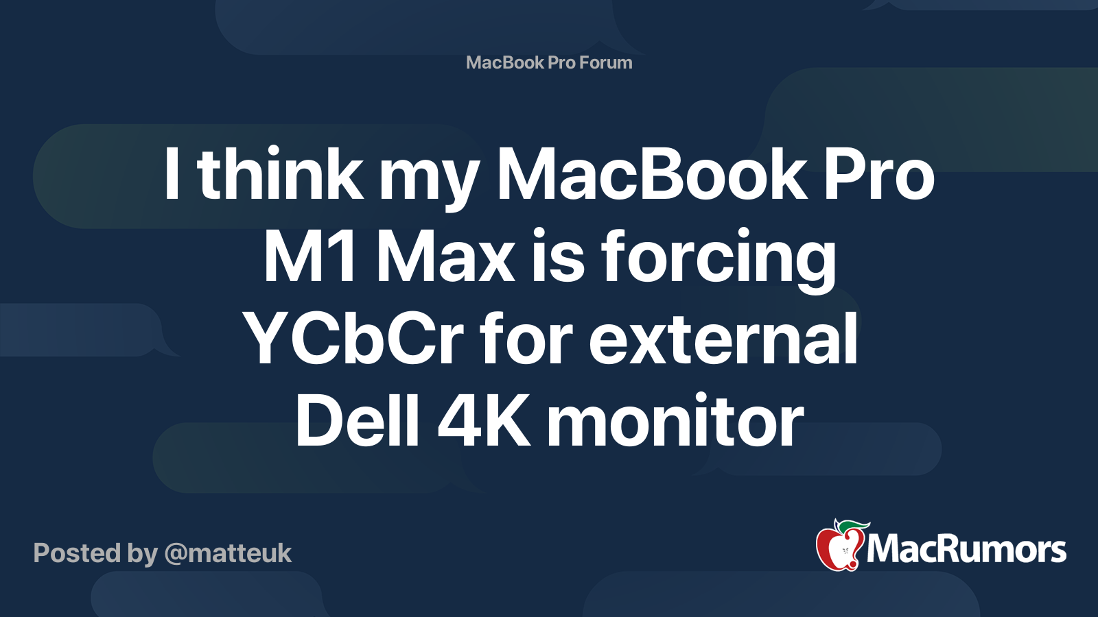 I think my MacBook Pro M1 Max is forcing YCbCr for external Dell 4K ...