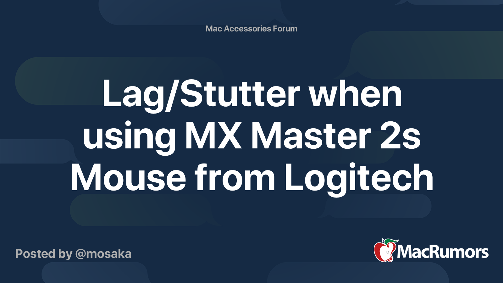 Lag/Stutter when using MX Master 2s Mouse from | Forums