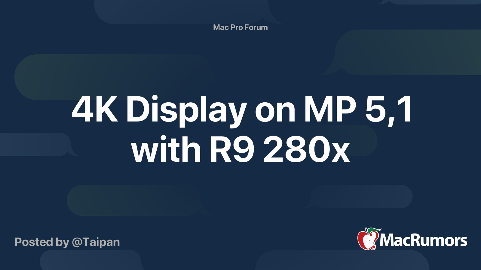 4K Display on MP 5 1 with R9 280x MacRumors Forums