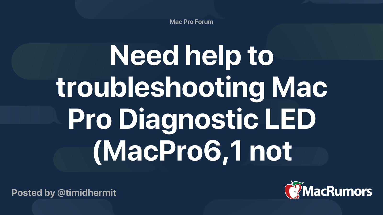 Need help to troubleshooting Mac Pro Diagnostic LED (MacPro6,1 not