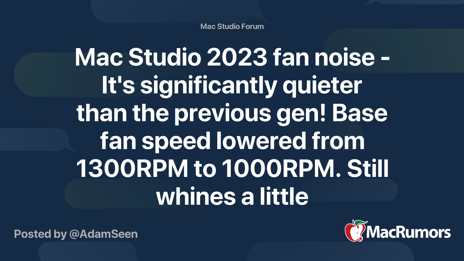 Mac Studio 2023 fan noise - It's significantly quieter than the ...