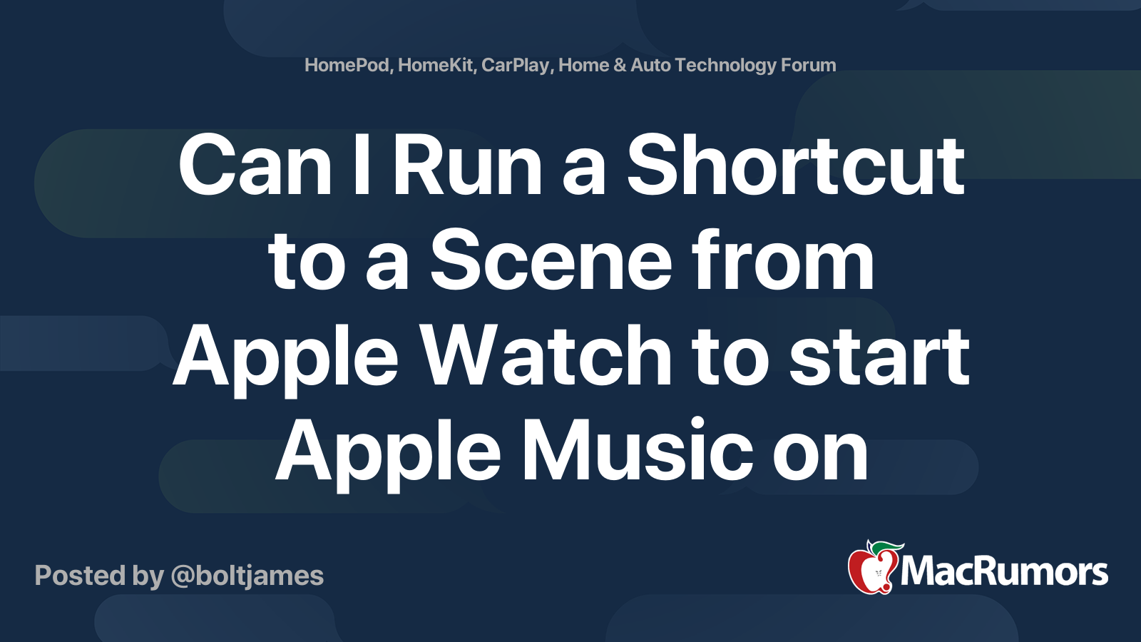 Can I Run a Shortcut to a Scene from Apple Watch to start Apple Music