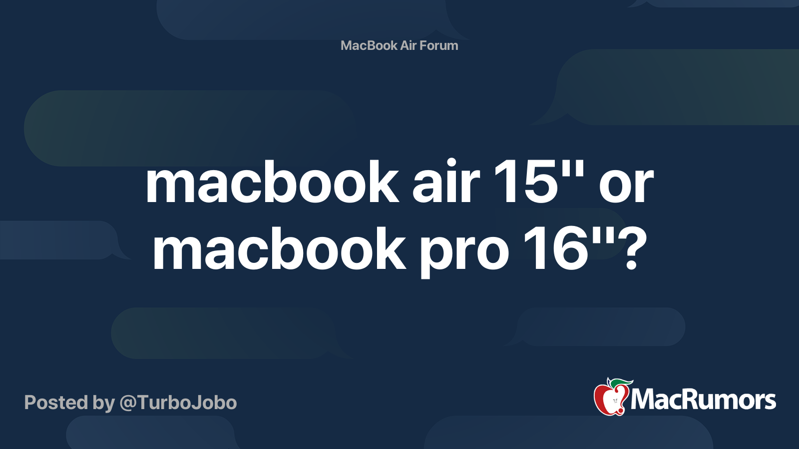 Macbook Air 15 Or Macbook Pro 16 Macrumors Forums