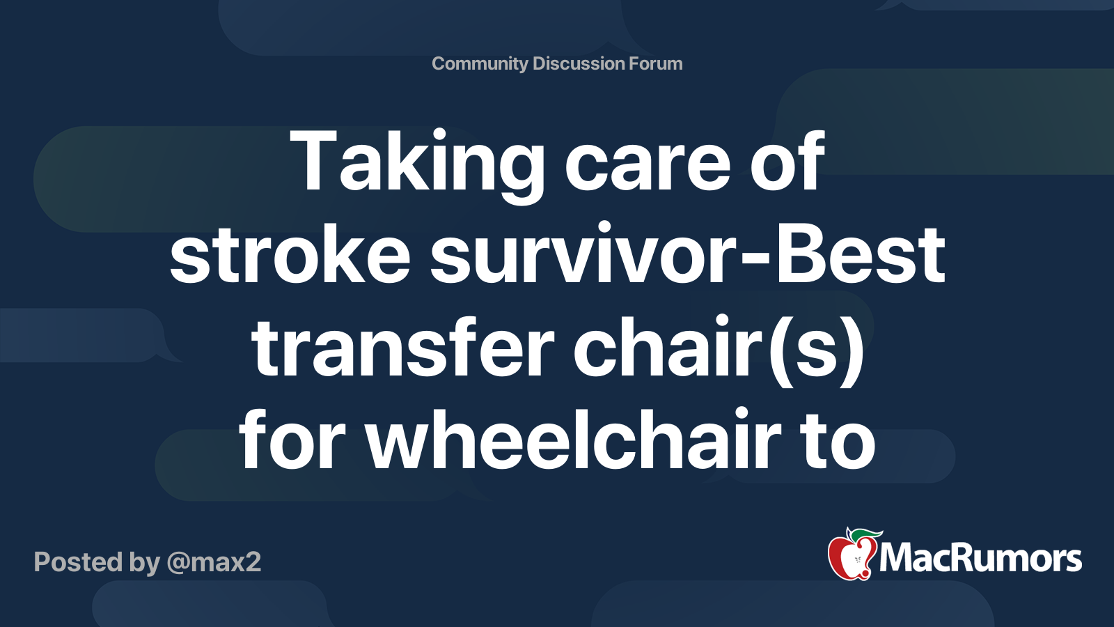 Taking care of stroke survivorBest transfer chair(s) for wheelchair to