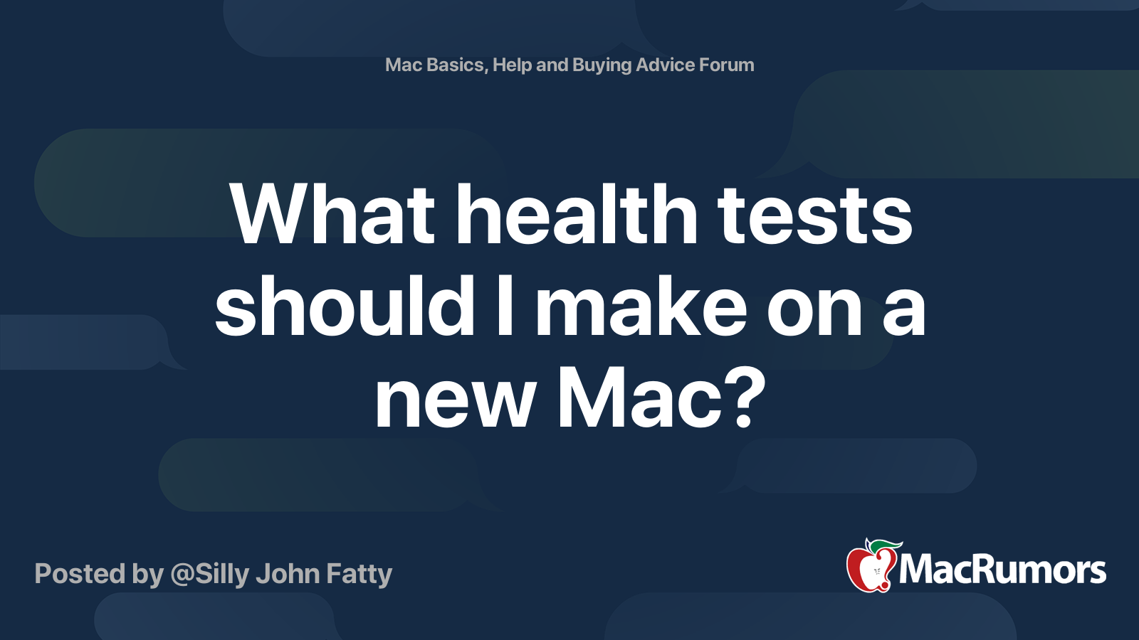 What health tests should I make on a new Mac? MacRumors Forums