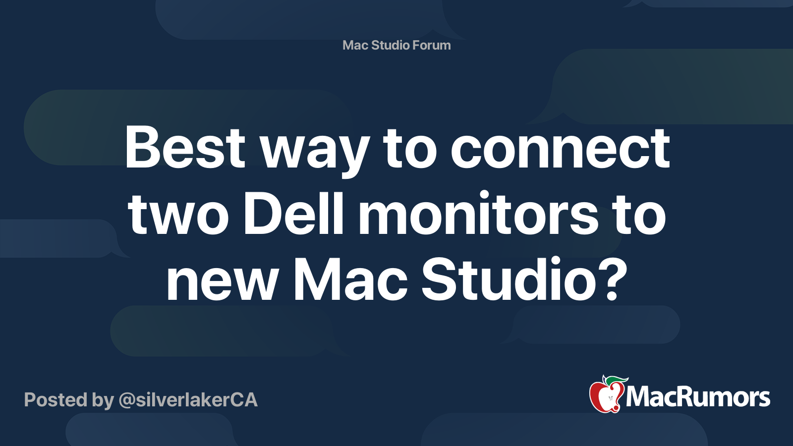 Best way to connect two Dell monitors to new Mac Studio? MacRumors Forums