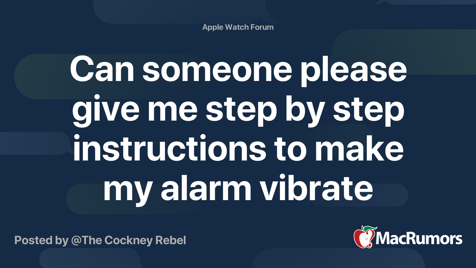 Can someone please give me step by step instructions to make my alarm