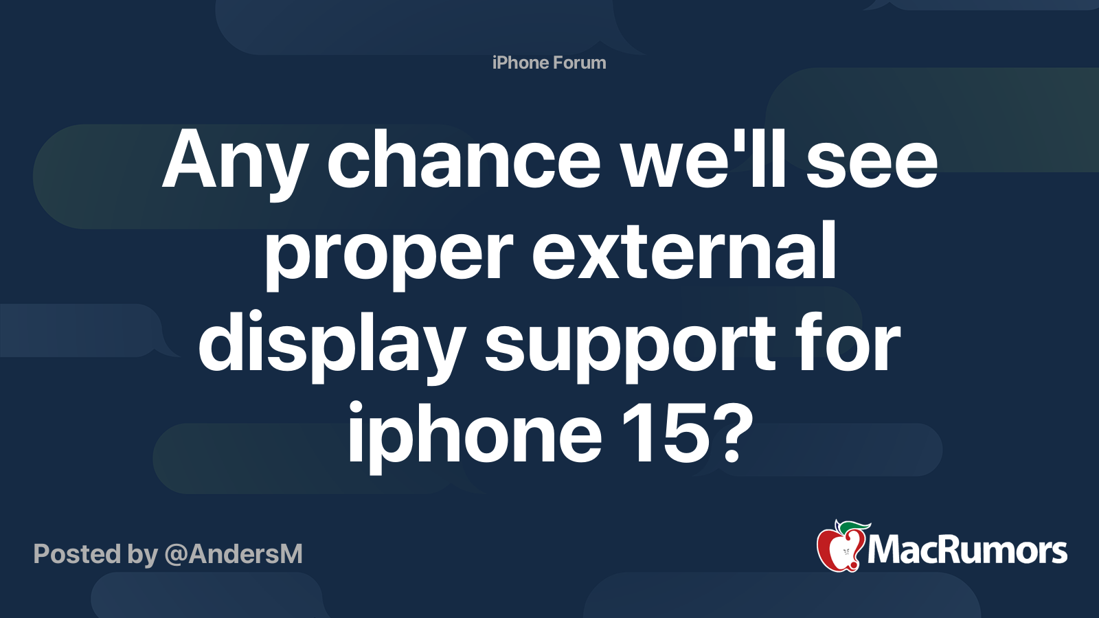 Any chance we'll see proper external display support for iphone 15 ...