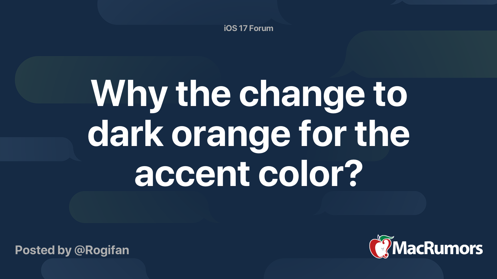 Why the change to dark orange for the accent color? MacRumors Forums