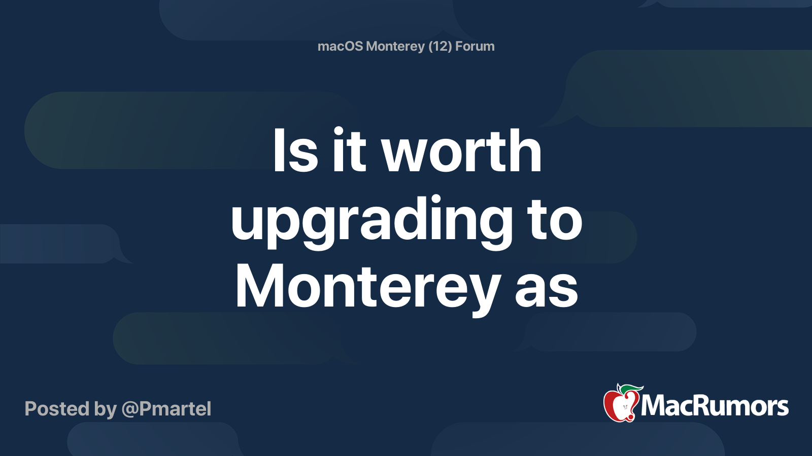 Is It Worth Upgrading To Monterey As MacRumors Forums