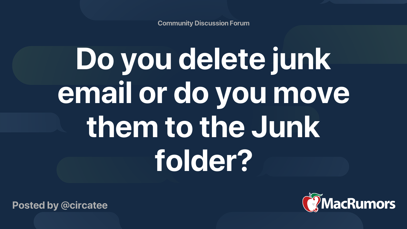 Do you delete junk email or do you move them to the Junk folder