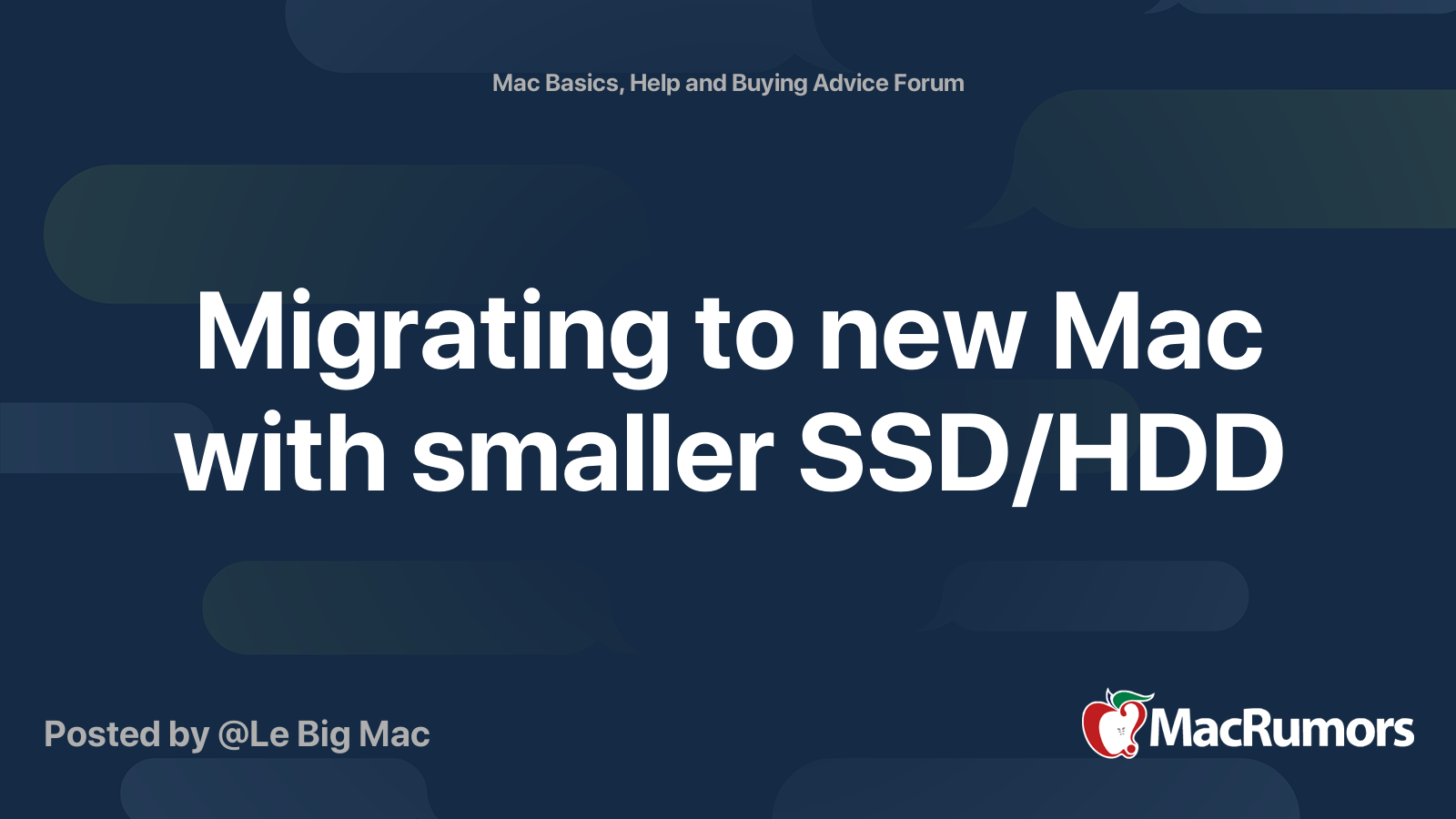 Migrating to new Mac with smaller SSD/HDD | MacRumors Forums