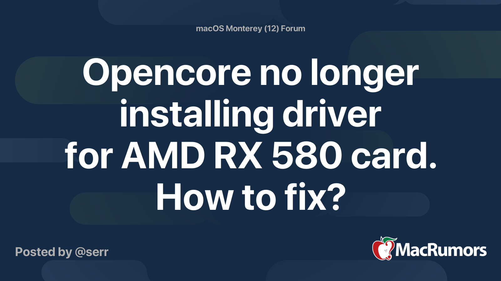 Opencore no longer installing driver for AMD RX 580 card. How to