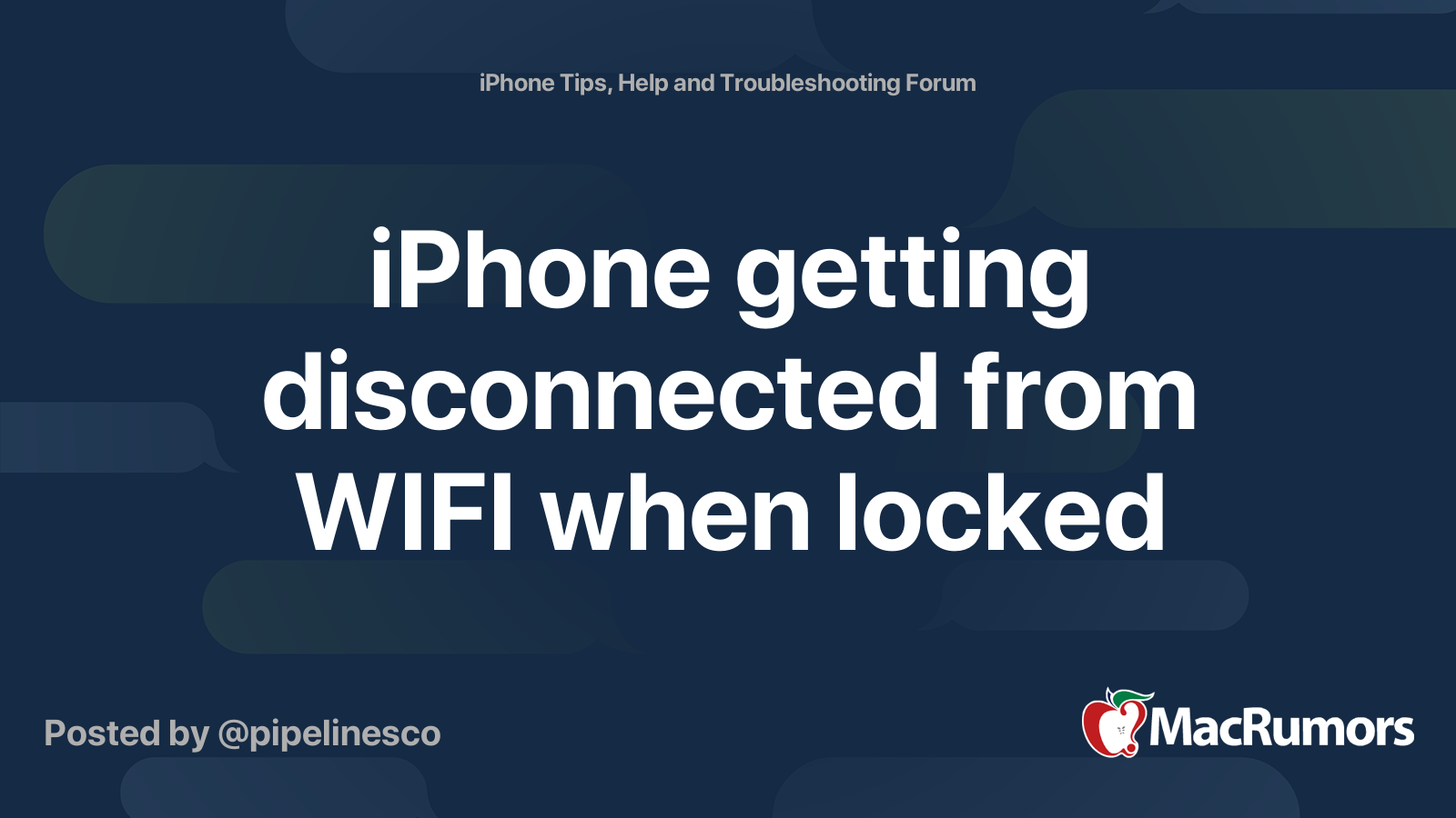 iPhone getting disconnected from WIFI when locked MacRumors Forums