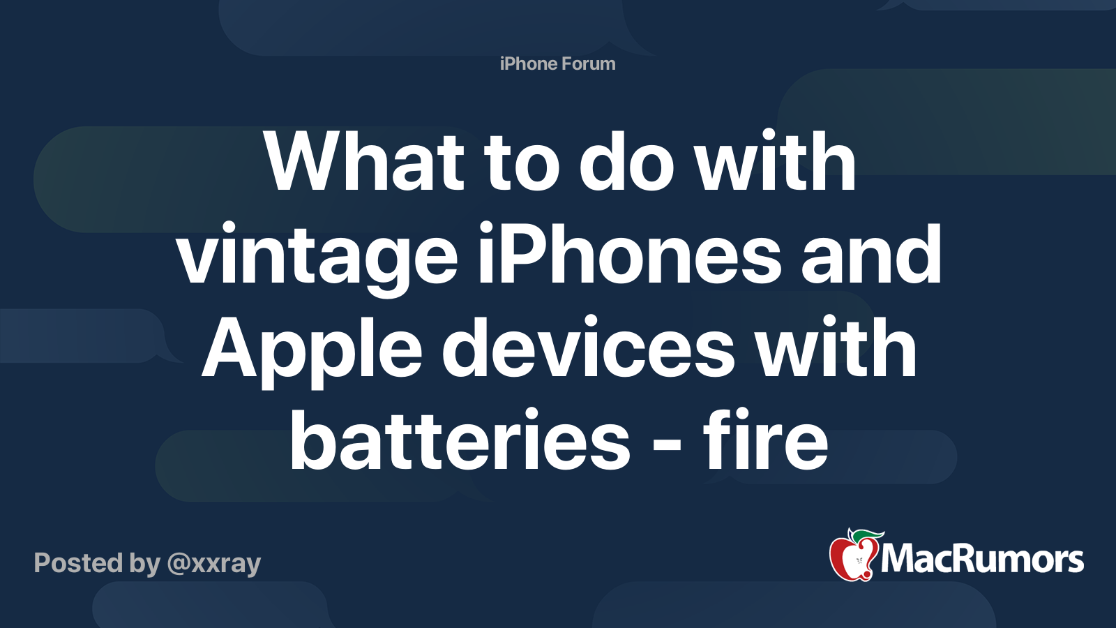 What to do with vintage iPhones and Apple devices with batteries fire