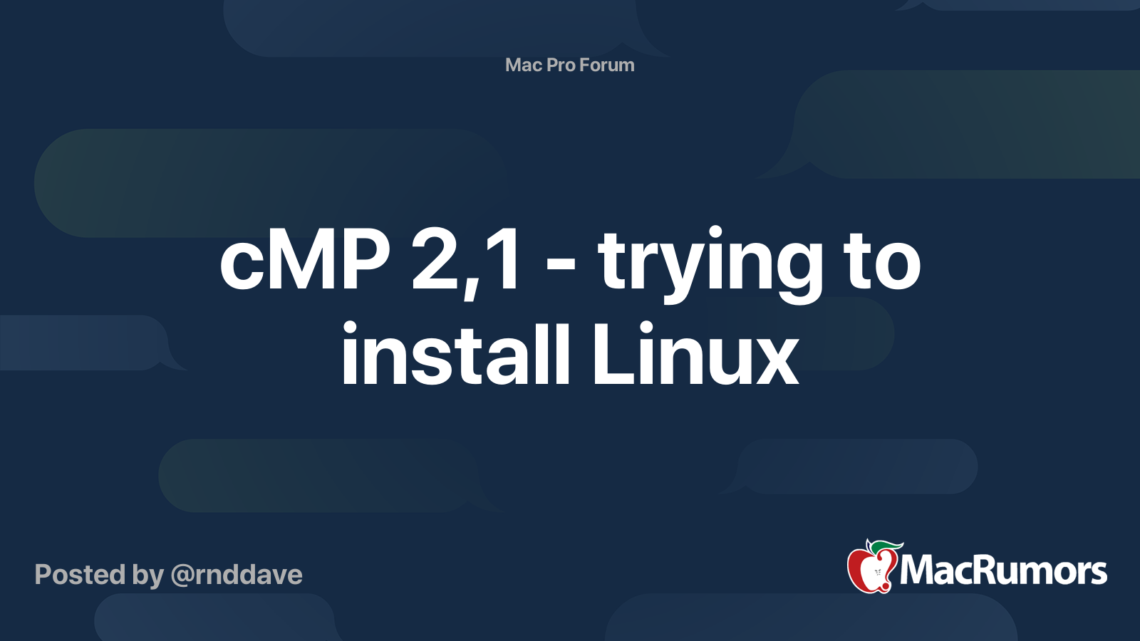 cMP 2,1 - trying to install Linux | MacRumors Forums