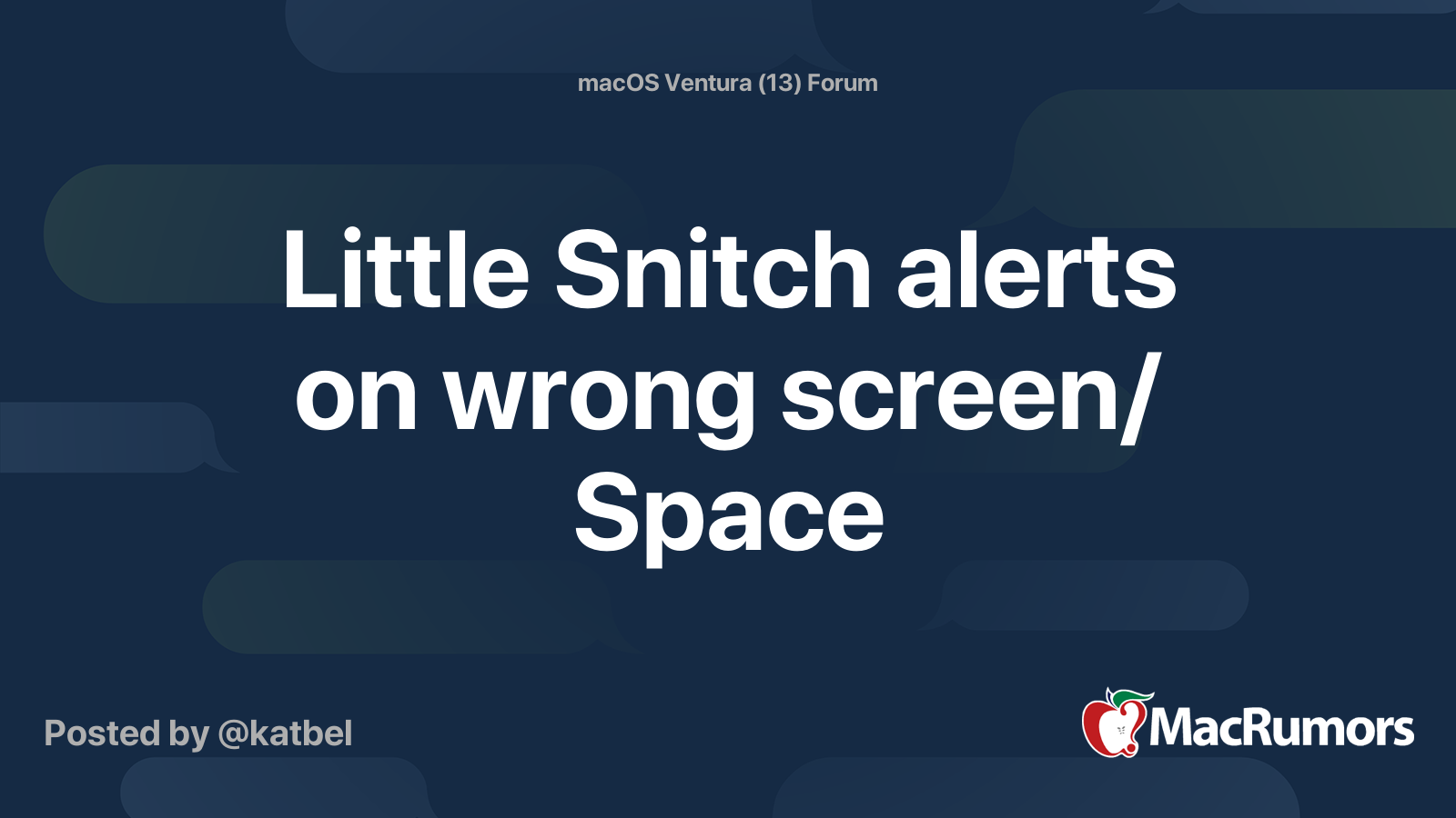 Little Snitch alerts on wrong screen/ Space | MacRumors Forums