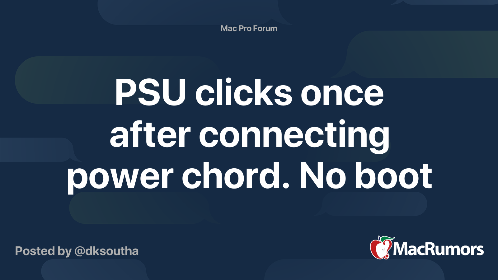 PSU clicks once after connecting power chord. No boot MacRumors Forums